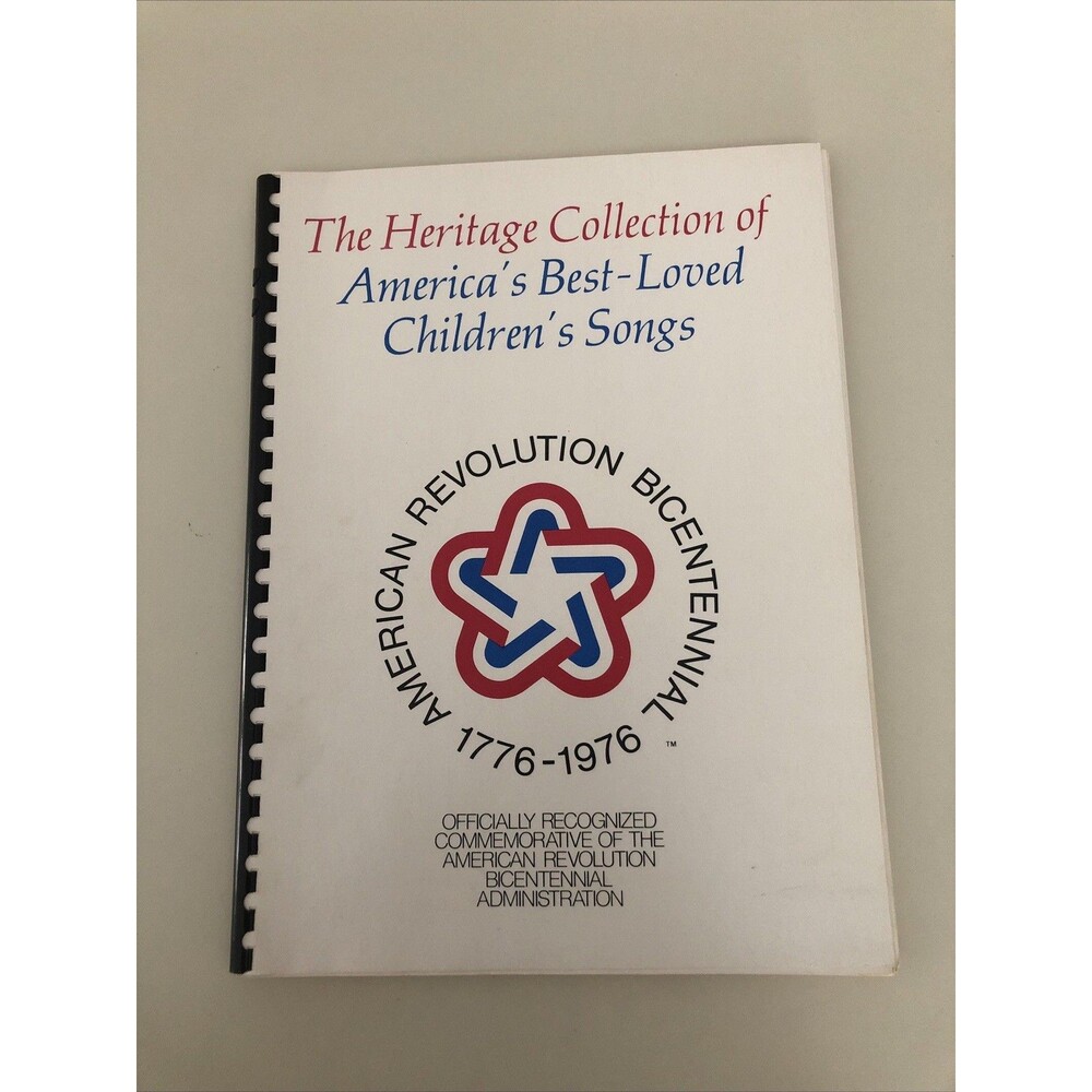 The Heritage Collection of America's Best Loved Children's Songs 1776-1976 Book